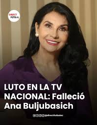 Ha fallecido Ana Buljubasich, a los 66 años de un paro cardíaco, paz en su  tumba 🙏