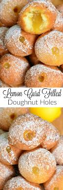 Lemon Curd Filled Doughnut Holes Will Cook For Smiles Lemon Curd Filling Homemade Donuts Doughnut Holes