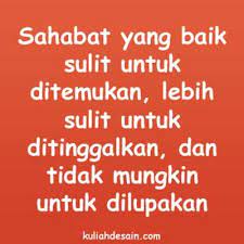 Kamulah Sahabat Sejati Yang Sesungguhnya Yang Aku Selalu Minta Pada Allah Disetiap Doa Suatu Saat Nanti Pasti All Kata Kata Kutipan Persahabatan Terbaik Bijak
