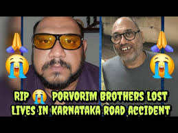 RIP 😭Darryl Vaze and Ross Vaze From Porvorim lost their lives in Road  Accident At Karnataka