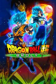 Fukkatsu no f (2015) e dragon ball super: Dragon Ball Super Broly Dragon Ball Super Super Broly Broly Movie