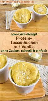 Low Carb Protein Tassenkuchen Mit Vanille Mug Cake Rezept Ohne Zucker Mug Cake Rezept Tassenkuchen Tassen Kuchen
