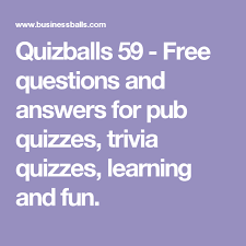Buzzfeed staff, canada get all the best moments in pop culture & entertainment delivered to your inbox. Quizballs 59 Free Questions And Answers For Pub Quizzes Trivia Quizzes Learning And Fun Trivia Quizzes Pub Quizzes Pub Quiz Questions