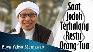 Saat Jodoh Terhalang Restu Orang Tua Buya Yahya Menjawab Youtube