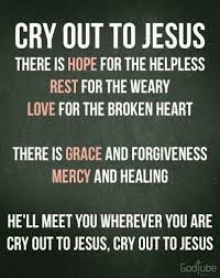Www Faithsmessenger Com Cry Out To Jesus Christian Song Lyrics Christian Lyrics