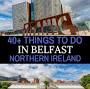 things to visit in belfast from independenttravelcats.com