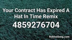 Your Contract Has Expired A Hat In Time Remix Roblox Id Roblox Music Codes