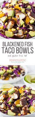 Place fish in a large bowl or baking dish. Gluten Free Blackened Fish Taco Bowls Noshtastic Fish Recipes Real Food Recipes Recipes