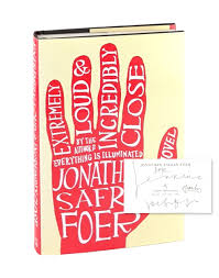 Extremely loud & incredibly close is foer's second novel, and he expands upon his method of braided storylines by adding visual materials and complex narration. Extremely Loud Incredibly Close Signed Jonathan Safran Foer