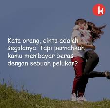 Sehingga akan mengurangi frekuensi bertemu namun diharapkan tidak menurunkan kualitas. Kata Kata Bijak Lucu Buat Pacar Demico Co