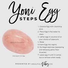 Yoni Egg Steps Yoni Yoni Egg Yoni Eggs Benefits