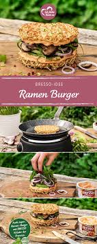Ramen Burger Rezept Burger Rezept Rezepte Gesunde Burger Rezepte