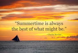 42 Of The Most Beautiful Literary Quotes About Summer Summer Sunset Quotes Summer Quotes Summertime Literary Quotes