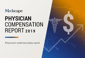 Medscape Physician Compensation Report 2019