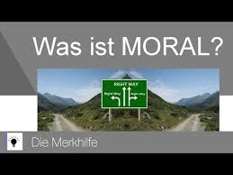 Moral beispiele aus dem pons wörterbuch (redaktionell geprüft). Was Ist Moral Ethik 5 Youtube