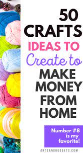 We did not find results for: 50 Crafts To Create And Make Money This Year Arts And Budgets