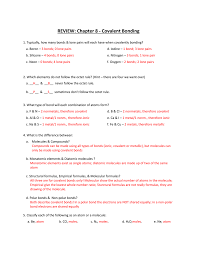 Covalent bonds include single, double, and triple bonds and are composed of sigma and pi bonding interactions where 2, 4, or 6 electrons are shared respectively. Chapter 8 Assessment Covalent Bonding