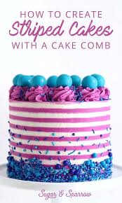 How To Create Striped Buttercream Cakes With A Cake Comb Sugar Sparrow Easy Cake Decorating Cake Decorating Tutorials Striped Cake