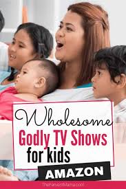 Each service offers its own large. Ultimate List Of Christian Tv Shows For Kids On Amazon Prime The Fervent Mama