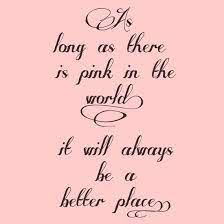 58 Pink Quotes Ideas Pink Quotes Quotes Words