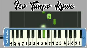 Bm nanging bakal tak buktekke. Iso Tanpo Kowe Not Pianika Youtube