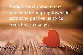 Our Passionate Longing Quotes And Sayings
