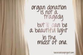 The decision to carry out dialysis may be made in the case of either chronic or acute illness. Organ Donation Quotes Sayings Donation Quotes Organ Donation Organ Donation Quotes