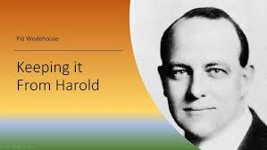 CBSE Class 9 English chapter Keeping it From Harold by P G Wodehouse