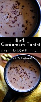 Hot Cardamom Tahini Cacao 11 Health Benefits Gluten Free Vegan Hotcocoa Hotchocolate Hotcacao Cacao Cacaopowder Tahini C Cacao Recipes Recipes Food