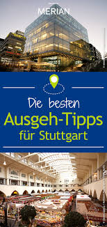Kulinarik In Stuttgart Sehenswurdigkeiten Stuttgart Stuttgart Berlin Tipps