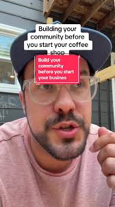 Building Community Before Opening Your Coffee Shop