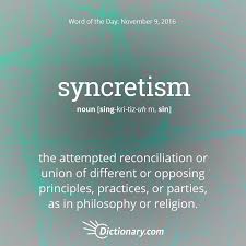 Today S Word Of The Day Syncretism Thedayafter Words Uncommon Words Unusual Words