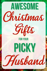 Christmas Gift Ideas For Husband Who Has Everything 2020 In 2020 Christmas Gifts Christmas Gifts For Friends Unique Christmas Gifts
