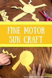 You Are My Sunshine Children S Book Activities Babies To Bookworms Sun Crafts Art Activities For Toddlers Fine Motor Activities For Kids