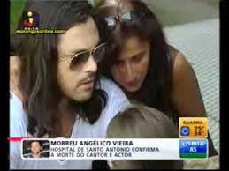 He was a former member of the portuguese boy band. Diario Da Manha Angelico Vieira E Declarado Morto 28 06 2011 Youtube
