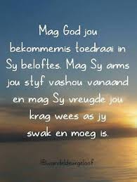 Mag God Jou Nekommernis Toedraai In Sy Beloftes Afrikaans Wandeldeurgeloof Gebed Bestewense Prayer