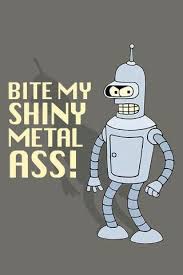 Bender Futurama Bite My Shiny Metal Love Bender Futurama Quotes Futurama Book Tv