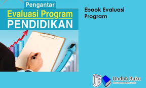 Download buku gratis perencanaan pembelajaran karya abdul majid. Ebook Evaluasi Program Pendidikan
