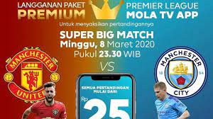 Live Streaming Mola Tv Man United Vs Man City Di Liga Inggris Minggu 8 3 Jam 23 30 Wib Pos Kupang