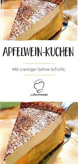 Apfelwein Kuchen Rezept Apfelweinkuchen Apfelkuchen Rezept Leckere Torten