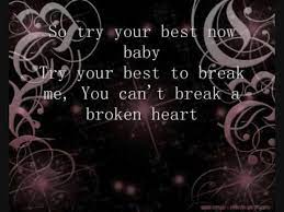 You Can T Break A Broken Heart Lyrics Youtube