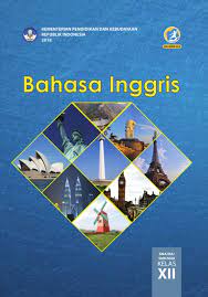 Kunci jawaban soal bahasa inggris kelas 12. Bahasa Inggris Sma Ma Smk Mak Kelas Xii Kurikulum 2013 Edisi Revisi 2018 Buku Sekolah Elektronik Bse