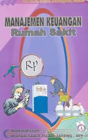 Mengevaluasi strategi keuangan dalam restrukturisasi dan reorganisasi perusahaan. Manajemen Keuangan Rumah Sakit By Boy S Sabarguna
