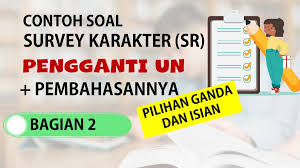20 Soal Survei Karakter Pengganti Un Smp Sma Dan Jawabannya Bagian 2 Nurul Hidayah