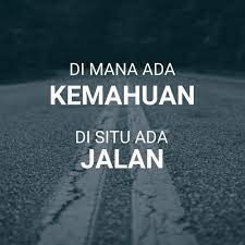 Dimana ada kemahuan disitu ada jalan in english. Ncig Product Di Mana Ada Kemahuan Di Situ Ada Jalan Facebook