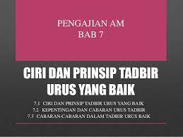 Menurut beliau ia adalah langkah. Ciri Dan Prinsip Tadbir Urus Yang Baik