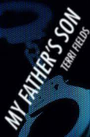 Maybe you would like to learn more about one of these? My Father S Son By Terri Fields