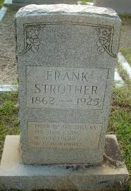 William Francis “Frank” Strother Sr. (1860-1925)