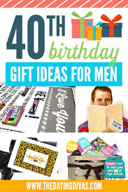 40th birthday gift ideas for men the
