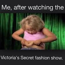 La semana que despedimos ha sido, sin lugar a dudas, la más intensa de las que llevamos hasta el momento en lo que al coronavirus se refiere. Funny Memes After Watching The Victoria S Secret Fashion Show Funny Pictures Funny Quotes Humor